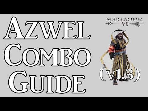 Azwel Combo Guide (SCVI v1.3)