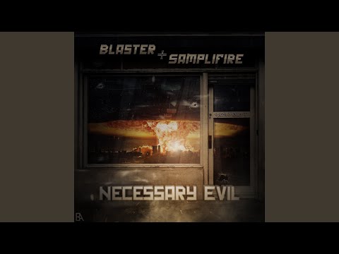 Necessary Evil
