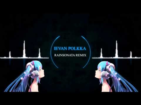 Loituma - Ievan Polkka (RainSonata Remix)
