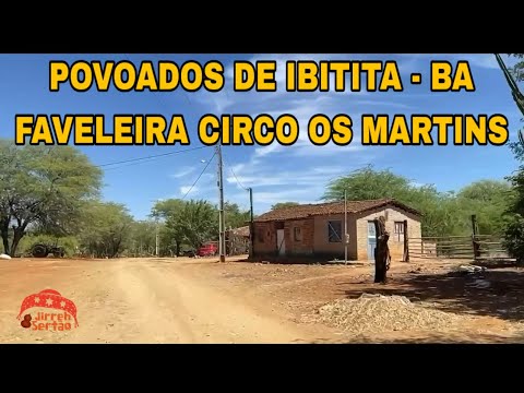 POVOADOS DE IBITITA - BA FAVELEIRA CIRCO OS MARTINS.