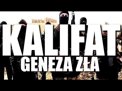 KALIFAT - GENEZA ZŁA