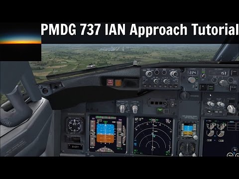 PMDG 737 NGX IAN Approach Tutorial