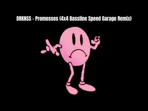 DRKNSS - Promesses (4x4 Bassline Speed Garage Remix)