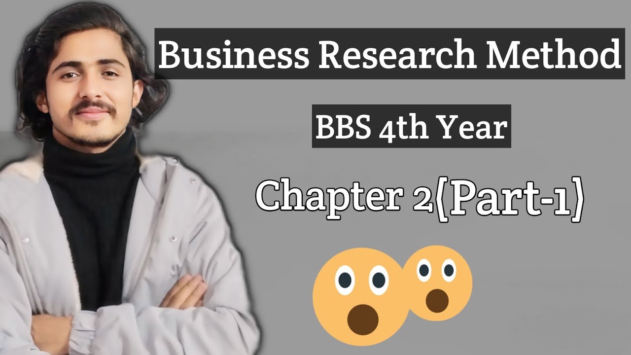 Business Research Methods, Bbs 4th Year, Chapter  2 || literature review //part 1