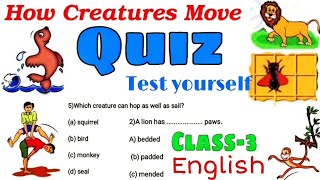 QUIZ/  How Creatures Move/ Class-3 English marigold Extra MCQ Question Answers by KV Teacher