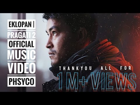 EKLOPAN / PRAGATI 2 - OFFICIAL MUSIC VIDEO | PHSYCOMUSIC G NEPAL