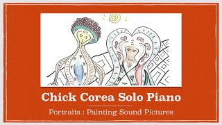 Chick Corea & Musical "Portraits": Preview from Chick's 2014 Album Portraits [Part 6 of 6]