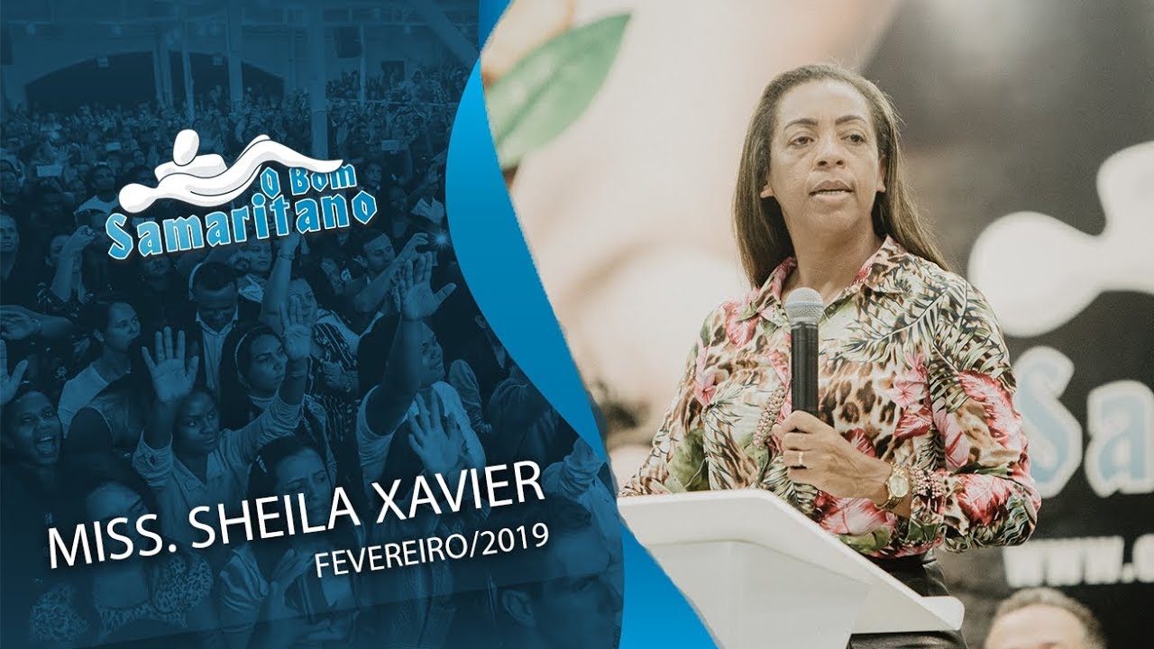 O Bom Samaritano | Missionária Sheila Xavier
