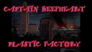 CAPTAIN BEEFHEART --  PLASTIC FACTORY