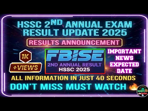 FBISE HSSC 2ND ANNUAL EXAM 2025 RESULT DATE ANNOUNCEMENT || FBISE HSSC RESULT DATE || FBISE RESULT