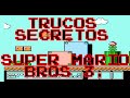 Trucos Secretos Super Mario Bros 3 Glitches Nes Mini Classic Retro Toro