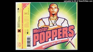 Meister Poppers - What's That Spell? (Airplay Version)