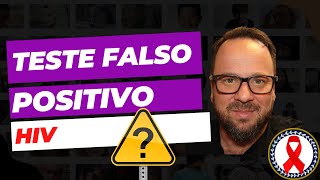 Falso positivo HIV? Renato Cassol Infectologista