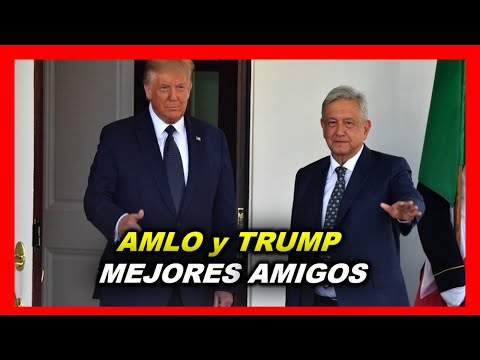 AMLO y TRUMP MEJORES AMIGOS