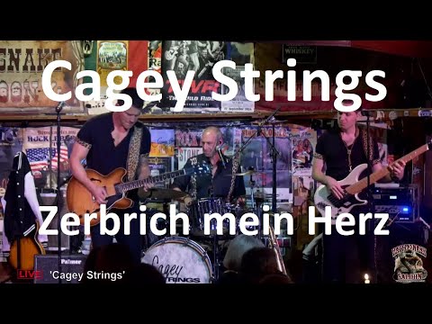 Cagey Strings 2024 im Rattlesnake - Zerbrich mein Herz