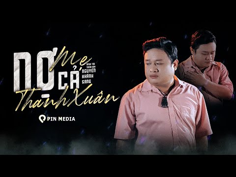 NỢ MẸ CẢ THANH XUÂN - NGUYỄN KHÁNH SANG x PIN MEDIA | Con nhớ những ngày còn thơ... (MV Lyrics)