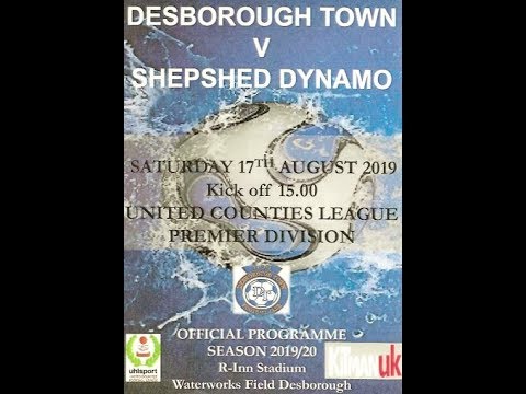 UCL Premier Division 2019/2020 Desborough Town F.C. v Shepshed Dynamo F.C. 17.8.2019