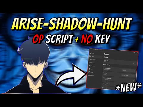 *NEW* Arise-Shadow-Hunt OP Script (AUTO FARM, FAST ATTACK, TELEPORT, ESP & MORE) PASTEBIN