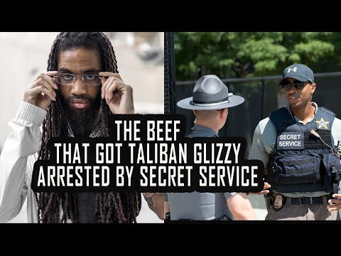 The BEEF that got TALIBAN GLIZZY ARRESTED by SECRET SERVICE