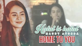 Maudy Ayunda - Home to You || Halal Bi Halal