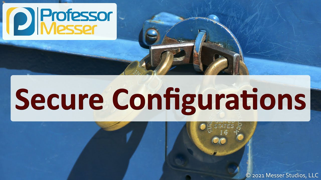 Security Configurations - SY0-601 CompTIA Security+ : 5.2