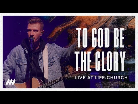 Thumbnail for To God Be the Glory video