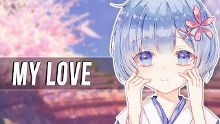 Nightcore - My Love (Cover By Lunafly) | Lyrics