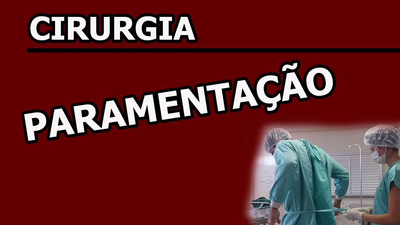 Paramentação Cirúrgica