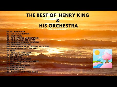 The Best of Henry King & His Orchestra