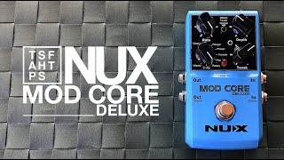 Video thumbnail for NUX Mod Core Deluxe by TheSuperFunAwesomeHappyTimePedalShow