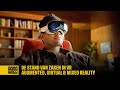 De stand van zaken in VR: Augmented, Virtual & Mixed Reality