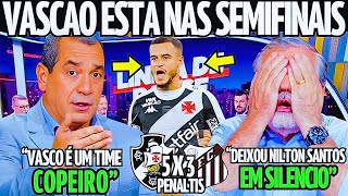 PÓS JOGO! VASCO ESTA NAS SEMIFINAIS DA COPA DO BRASIL! VASCO CALOU NILTON SANTOS! NOTICIAS DO VASCO!