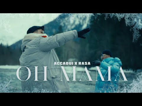 ACCAOUI X RASA - OH MAMA (prod. by Noah Amano) (Official Video)