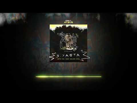 YASTA - Will Ateus X Tao X Yzy Walker X SFG [Drill Ateus] #VNZLADRILL