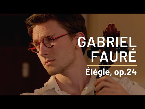 Gabriel Fauré : Élégie for cello and piano (Pierre Fontenelle / Marie Datcharry)