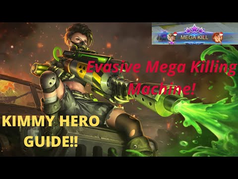KIMMY HERO GUIDE!! Evasive Mega Killing Machine!! KIMMY Gameplay  by SK_1st | Mobile Legends