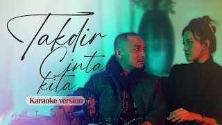 Download lagu Asfan & Erin CTJ - Takdir Cinta Kita [Karaoke Original] mp3