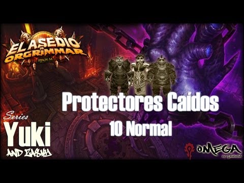 Protectores Caídos 10 Normal - Videoguía Asedio de Orgrimmar