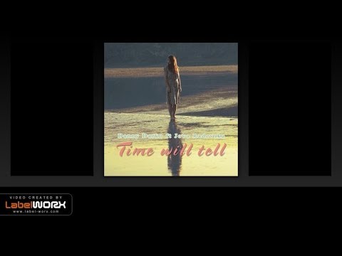 [Deep House] Danny Darko ft Jova Radevska - Time Will Tell (Pause Remix)