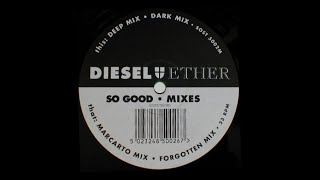 Diesel + Ether - So Good (Dark Mix) 1992