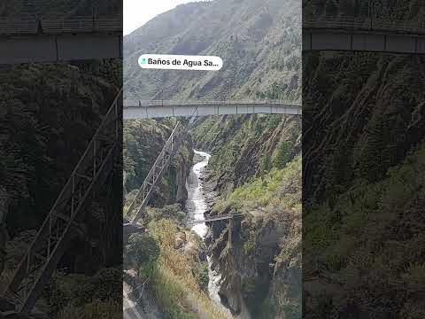 Puente San Francisco Baños Tungurahua Ecuador