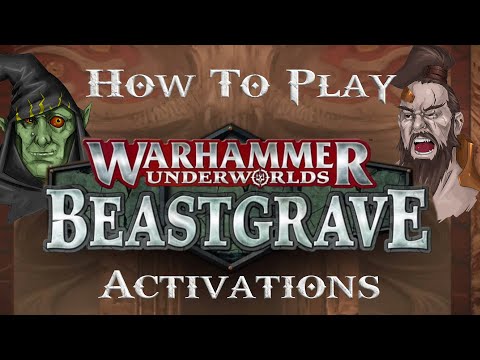 How to Play Warhammer Underworlds Beastgrave!  Volume 7 - Activations!