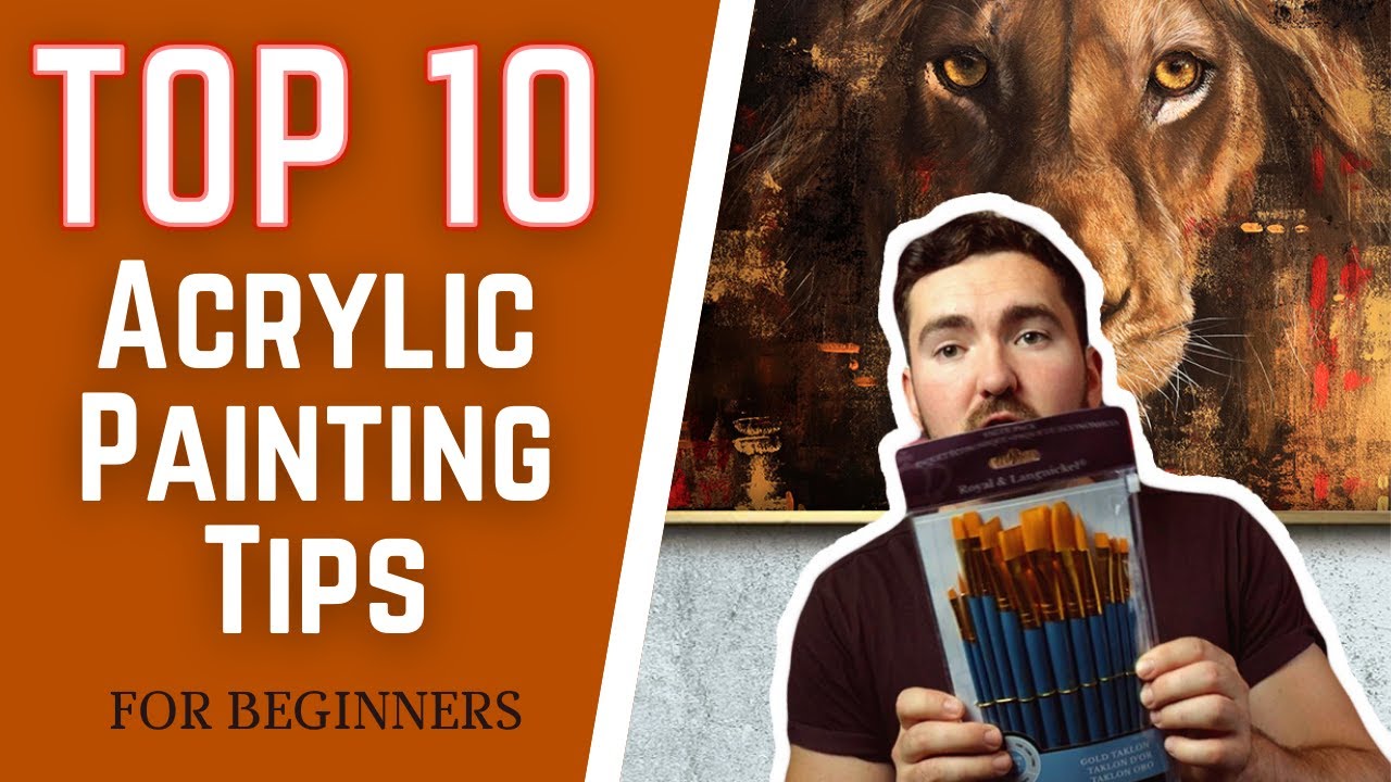 TOP TEN Acrylic Painting TIPS For Beginners | DO's and DON'Ts to Becoming a Better Painter