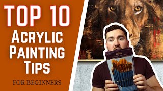TOP TEN Acrylic Painting TIPS For Beginners | DO