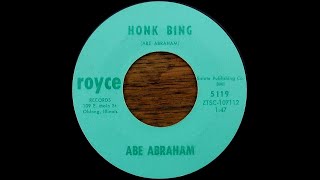 Abe Abraham - Honk Bing - Royce Records #5119 - 1966