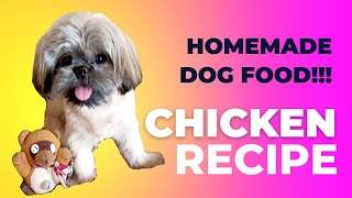 HOMEMADE DOG FOOD | Super EASY Chicken Recipe | Best for PICKY EATER doggo