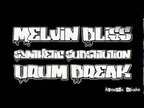 Melvin Bliss ‎– Synthetic Substitution (Drum Break)