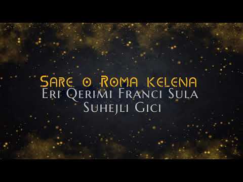 Eri Qerimi x Franci Sula x Suhejli Gici - Sare o roma kelena