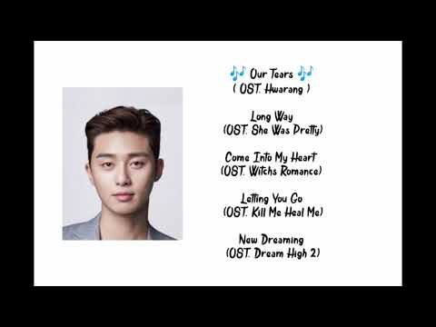 Best songs by park seo joon (박서준)