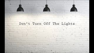 Don&#39;t turn off the Lights - Enrique Iglesias Lyrics